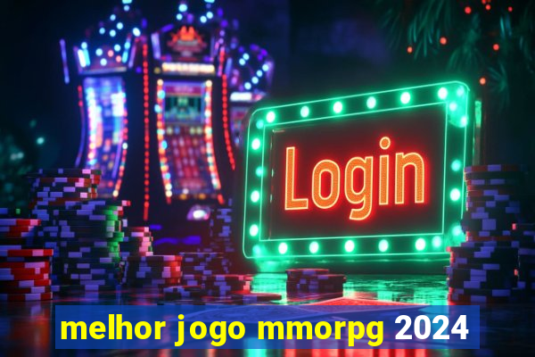 melhor jogo mmorpg 2024